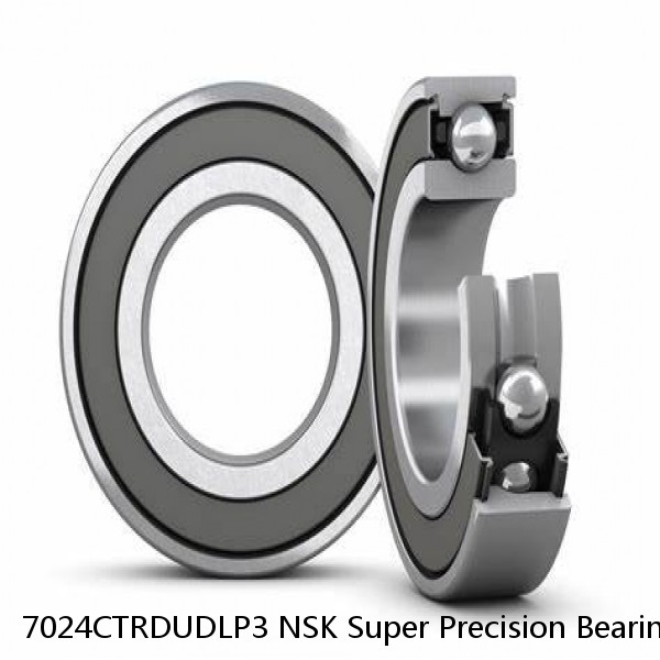 7024CTRDUDLP3 NSK Super Precision Bearings