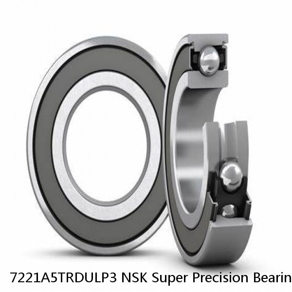 7221A5TRDULP3 NSK Super Precision Bearings