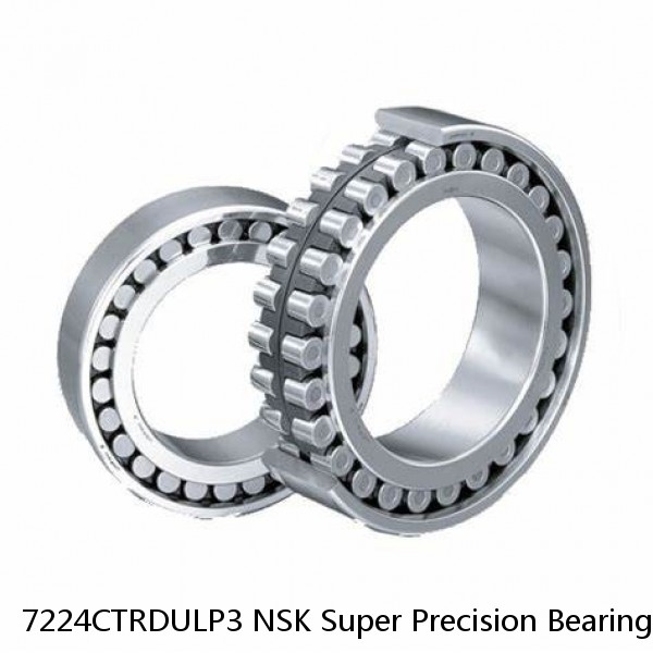 7224CTRDULP3 NSK Super Precision Bearings