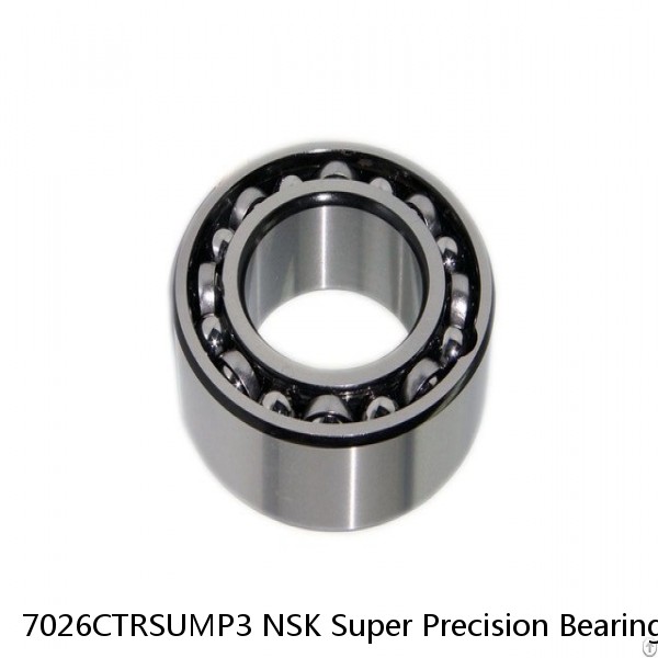 7026CTRSUMP3 NSK Super Precision Bearings